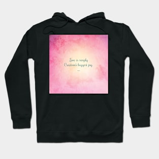 Love is Simply... Quote by Hafiz Hoodie